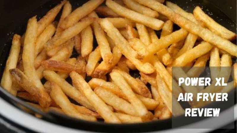 power-air-fryer-xl-5.3-quart-reviews