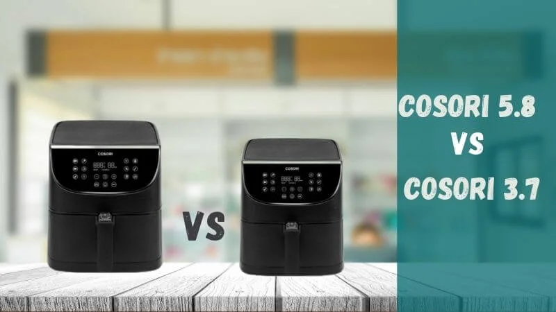 cosori-air-fryer-5.8-vs-3.7